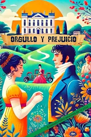 Portada frontal de Orgullo y Prejuicio: Obra adaptada para menores de 10 años (Lecturas Épicas para Jóvenes)